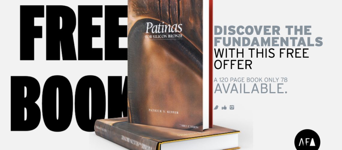 Patrick V. Kipper's "Patinas for Silicon Bronze. Free book offer from American Fine Arts