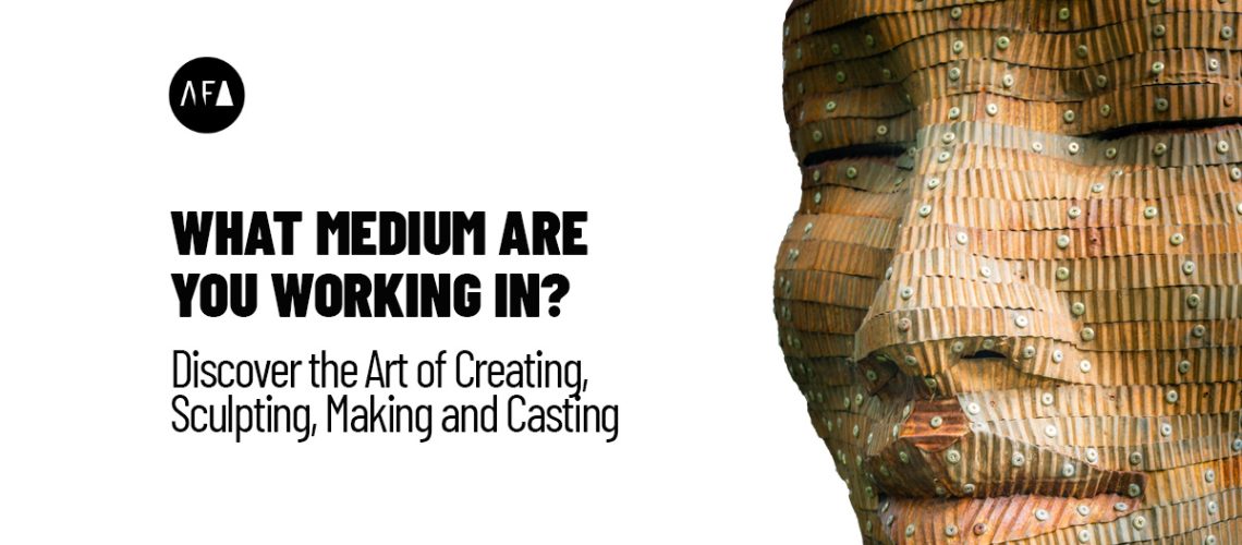 Discover the Art of Creating, Sculpting, Making and Casting